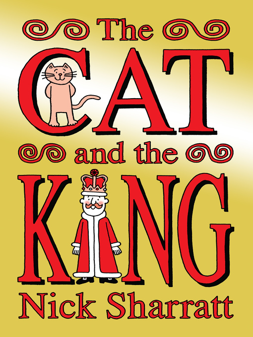 Title details for The Cat and the King by Nick Sharratt - Available